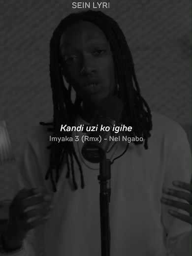 Imyaka 3 - Nel Ngabo #seinlyrics #imyaka3