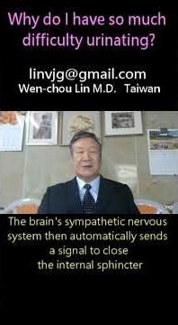 Why do I have so much difficulty urinating Wen chou Lin 20251125