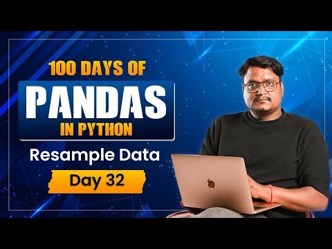 Pandas Resampling Explained 🔥 | Time-Based Grouping in Python (Day 32)