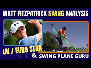 Matt Fitzpatrick Golf Swing Analysis ( 2021 )