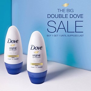 The Big Double Dove Sale is still on going! Get double of the deo that cares for your underarms for the price of one until supplies last! DOH-FDA-CCRR Permit No. 624 s.2017 ASC: U017P030118D | Dove