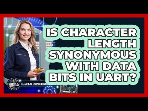 Is Character Length Synonymous With Data Bits In UART?