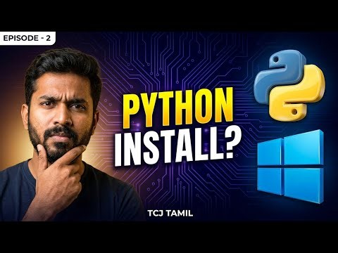 Python Install செய்வது எப்படி? | First Python Program in Tamil | Episode 2 | TCJ Tamil