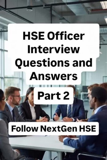 𝗦𝗮𝗳𝗲𝘁𝘆 𝗢𝗳𝗳𝗶𝗰𝗲𝗿 𝗜𝗻𝘁𝗲𝗿𝘃𝗶𝗲𝘄 𝗤𝘂𝗲𝘀𝘁𝗶𝗼𝗻𝘀 𝗮𝗻𝗱 𝗔𝗻𝘀𝘄𝗲𝗿𝘀 𝗣𝗮𝗿𝘁 𝟮 1. How do you conduct a risk assessment? Ans: A five-step framework: 1) Identify hazards; 2) Determine who could be harmed; 3) Evaluate risks and implement controls; 4) Record findings; 5) Review and update regularly. 2. What is the Hierarchy of Controls? Ans: A system to minimize risk, ranked by effectiveness: 1) Elimination; 2) Substitution; 3) Engineering Controls; 4) Administrative Controls; 5