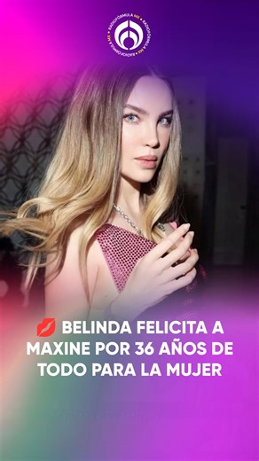 1.9K views · 13 reactions |  “Les mando muchos besos”: Belinda felicita a Maxine Woodside por su aniversario 36 de #TodoParaLaMujer en #RadioFórmula.  #Belinda #Espectaculos | Radio Fórmula | Facebook