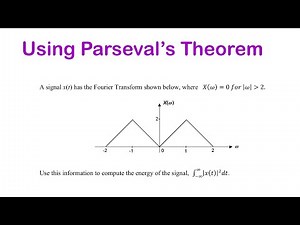 Using Parseval’s Theorem to find the energy of a signal