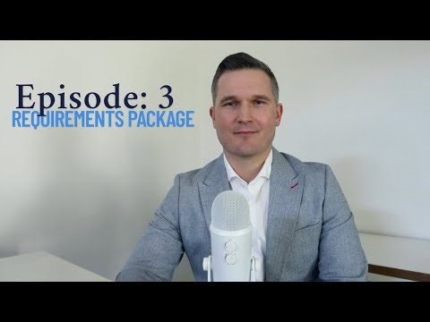 Ep. 3: How to Build a Complete Requirements Package | The Basics
