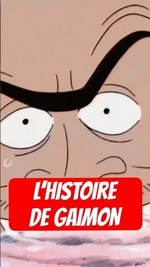 L’Histoire de Gaimon ! #OnePiece #Gaimon #Mugiwara #Luffy #GrandLine #EastBlue #pourtoi