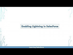 Enabling Lightning Experience In Salesforce