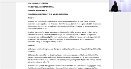 FM-Changes in Credit Policy and Miller-ORR MODEL 𝐂𝐨𝐮𝐫𝐬𝐞𝐬 𝐨𝐟𝐟𝐞𝐫𝐞𝐝: CPA, CIFA, BDA, ATD, CAMS 𝗣𝗵𝘆𝘀𝗶𝗰𝗮𝗹 𝗰𝗹𝗮𝘀𝘀𝗲𝘀: 𝗖𝗼𝗺𝗺𝗼𝗻𝘄𝗲𝗮𝗹𝘁𝗵 𝗛𝗼𝘂𝘀𝗲, 𝟱𝘁𝗵 𝗙𝗹𝗼𝗼𝗿 📞 Contacts: 0719525000 / 0793555000 | RCM Online College