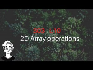31. S03-L10 : 2D Array operations