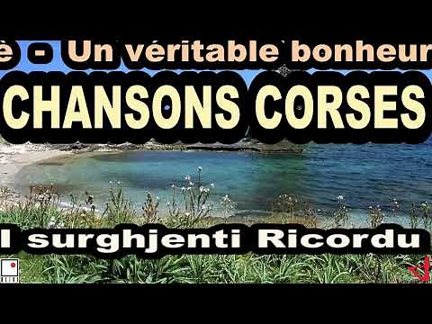 CHANSONS CORSES I SURGHJENTI - VIDEO RICORDU AVEC PAROLES - CORSICA KALLISTÉ OLIVI
