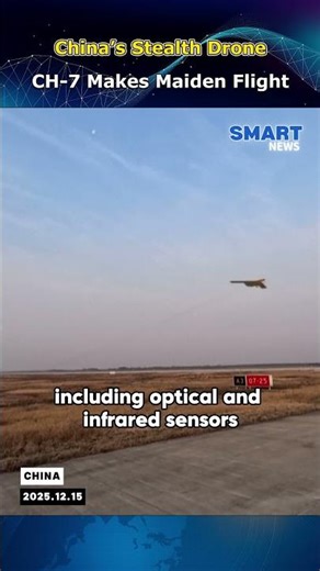 China’s CH-7 Drone Completes Maiden Flight, Boosts Reconnaissance Capability