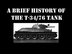 A Brief History Of The T34/76 Tank