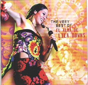 Lila Downs - The Very Best Of El Alma De Lila Downs