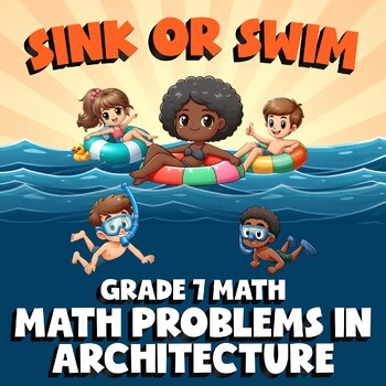 Math Problems in Architecture SINK OR SWIM Math Game - No Prep Grade 7 Review