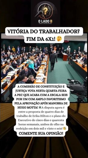 AGORA VAI? FIM DA ESCALA 6X1 VOTA NA QUARTA COM FAVORITISMO TOTAL! 🚨 #politica