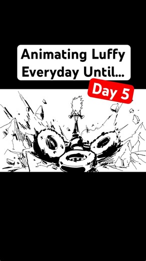 Animating Luffy everyday until the One Piece anime returns: Day 5