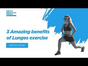 3 Amazing Benefits of Lunges Exercise You Must Know