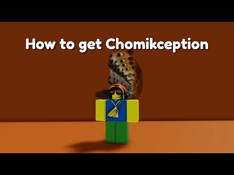 Tutorial: How to get Chomikception in Find The Chomiks (Roblox)