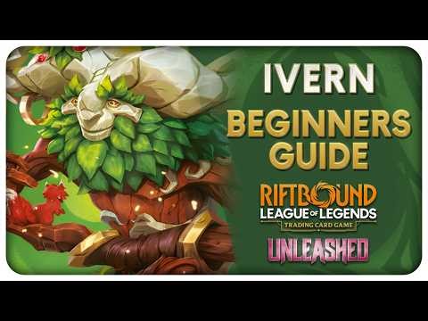 Unleash The Green Father! | Ivern Beginners Guide | Riftbound Unleashed TCG
