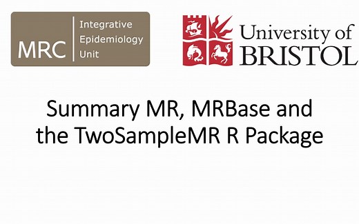 英国布里斯托大学MRC-IEU《R语言做孟德尔随机化》第一章：用MRBase网页工具和R包TwoSampleMR做两样本孟德尔随机化