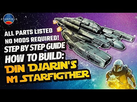 Starfield - How to build the N1 Starfighter - Step by step ship build guide