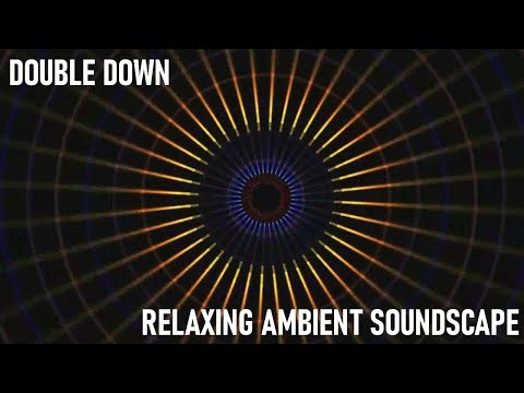 Relaxing Musical Soundscape - Double Down - Heavy/Immersive Bassy Beats - Reverberant Organ/Synths
