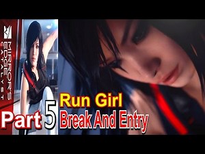 Break And Entry Mirrors Edge Catalyst Part 5 Walkthrough Gameplay Live Commentary