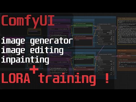 ComfyUI - How to: Training a LORA, Image generator, Image to image, Inpainting - Complete Workflow