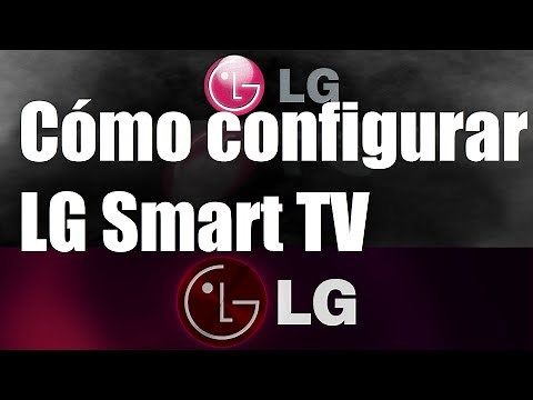 Cómo configurar LG Smart TV - Configuración del televisor LG paso a paso