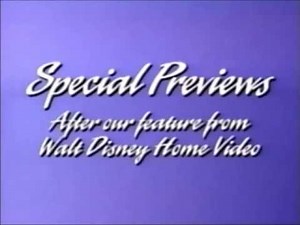 Special Previews after our Feature from Walt Disney Home Video logo