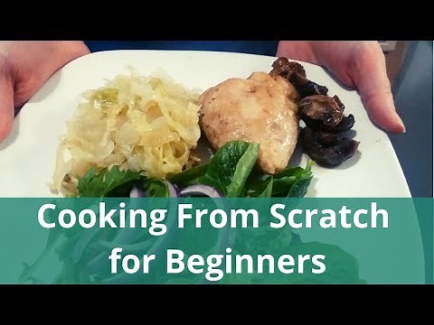 How to Cook From Scratch For Beginners - Easy Tips!