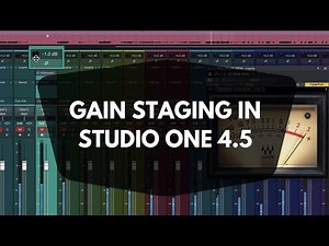 Gain Staging in Studio One 4.5