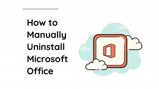 How to Manually Uninstall Microsoft Office