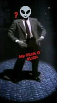 Mr bean is alien 😱 #science #universe #shorts #storytelling #timetravel #usa