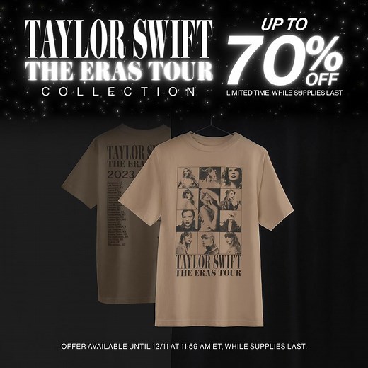 Taylor Swift | End of Tour Sale Up to 70% off select items, for a limited time while supplies last. | Taylor Swift