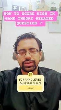 HOW TO SCORE HIGH IN GAME THEORY QUESTIONS | Strategy Guide #GameTheory #Economics #ExamPrep