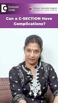 Normal Delivery vs C-Section Complications? - Dr. Poorni Narayanan | Doctors' Circle