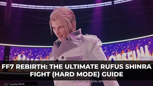 Final Fantasy VII Rebirth: The Ultimate Rufus Shinra (Hard Mode) Fight Guide
