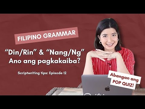 Tutorial: Filipino Grammar Lessons - Din/Rin; Nang/Ng, ano ang pagkakaiba?