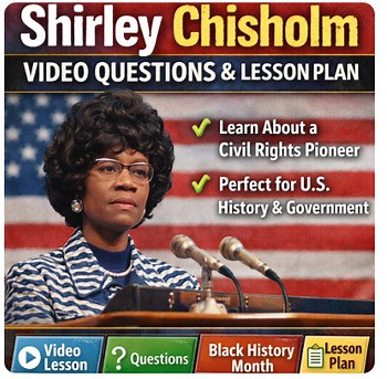 Shirley Chisholm: Video Documentary,  viewing questions, and lesson plan