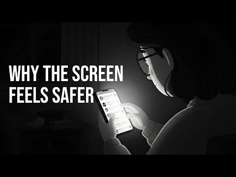 The Psychology Behind Why Screens Feel SAFER Than People