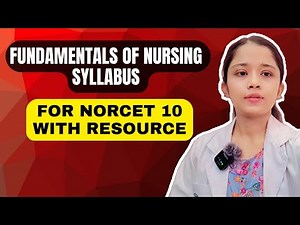 Fundamentals of Nursing Syllabus for NORCET 10 | Complete Topic-Wise Breakdown & Study Tips#norcet10