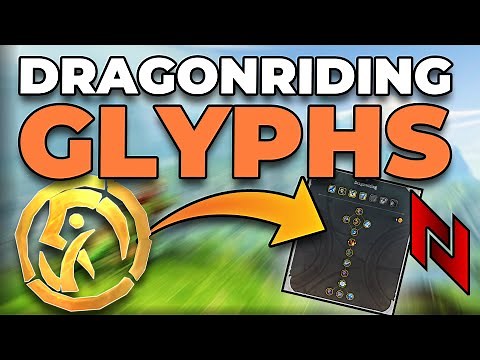 ALL DRAGONRIDING GLYPHS IN 18 MINUTES