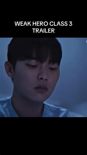 Weak Hero Class 3 Concept Trailer Edit