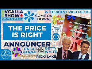 INTERVIEW WITH RICH FIELDS, BOB BARKER'S LAST ANNOUNCER ON THE PRICE IS RIGHT