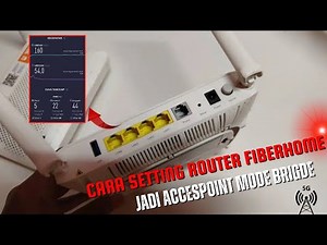 Cara Setting Router Fiberhome HG6145F1 Jadi Access Point Mode Brigde