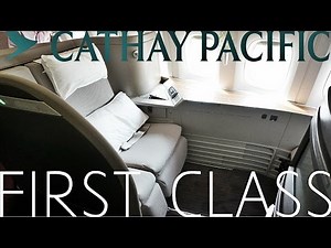 Cathay Pacific FIRST CLASS Hong Kong to London|Boeing 777-300ER