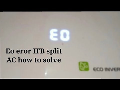 IFB split AC EO error kyu aati hi how to solve ifb ac Eo error